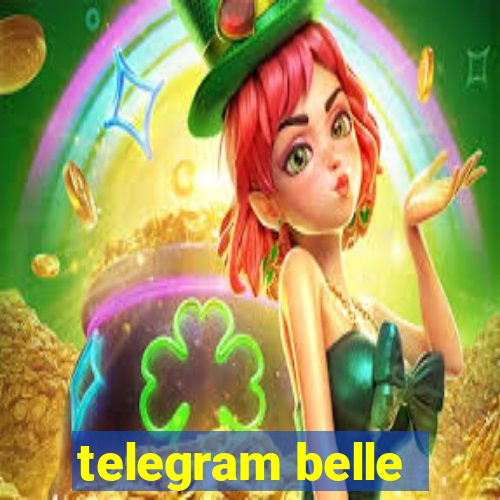 telegram belle